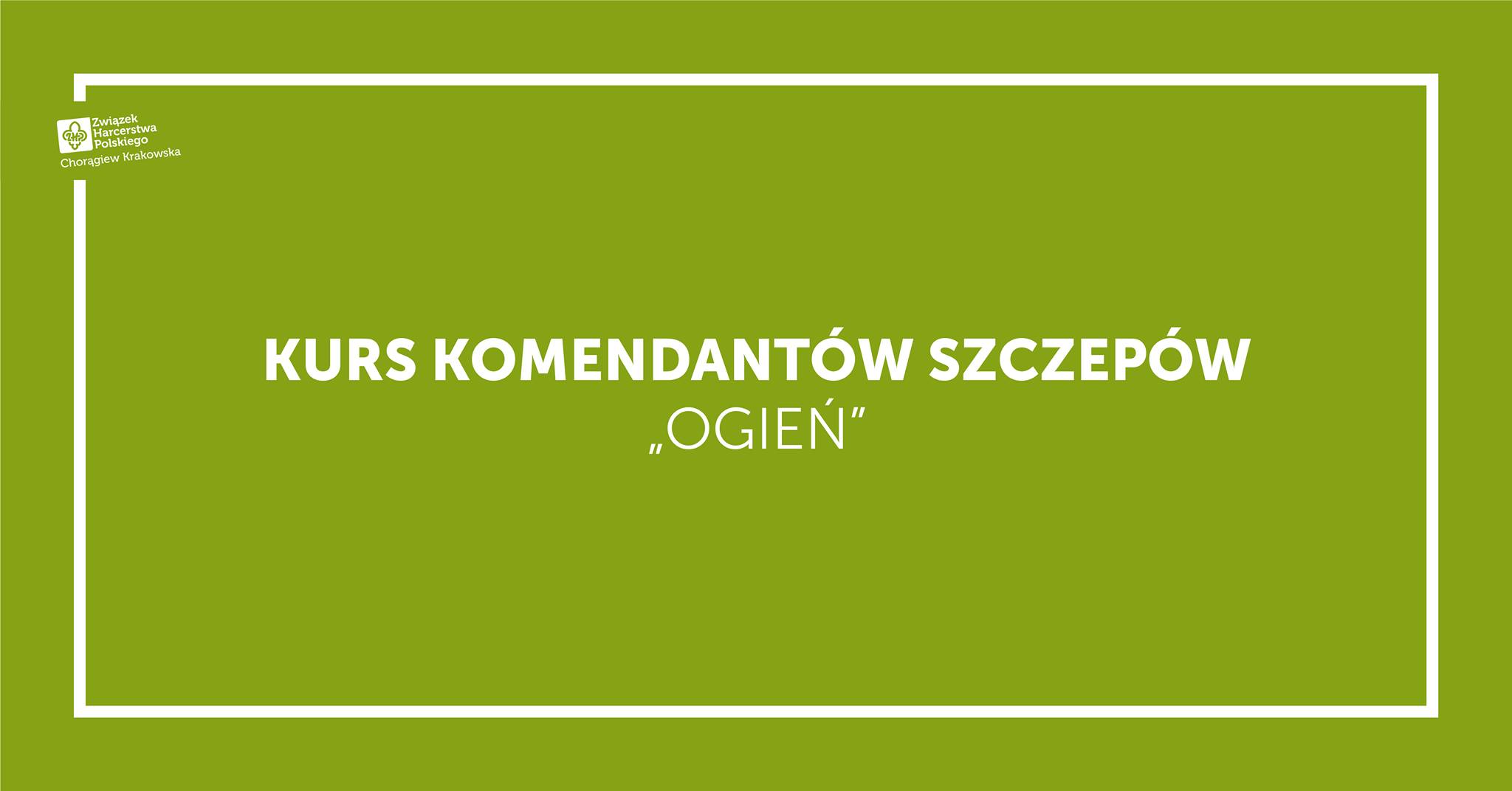 Kurs Komendantów Szczepów „Ogień”