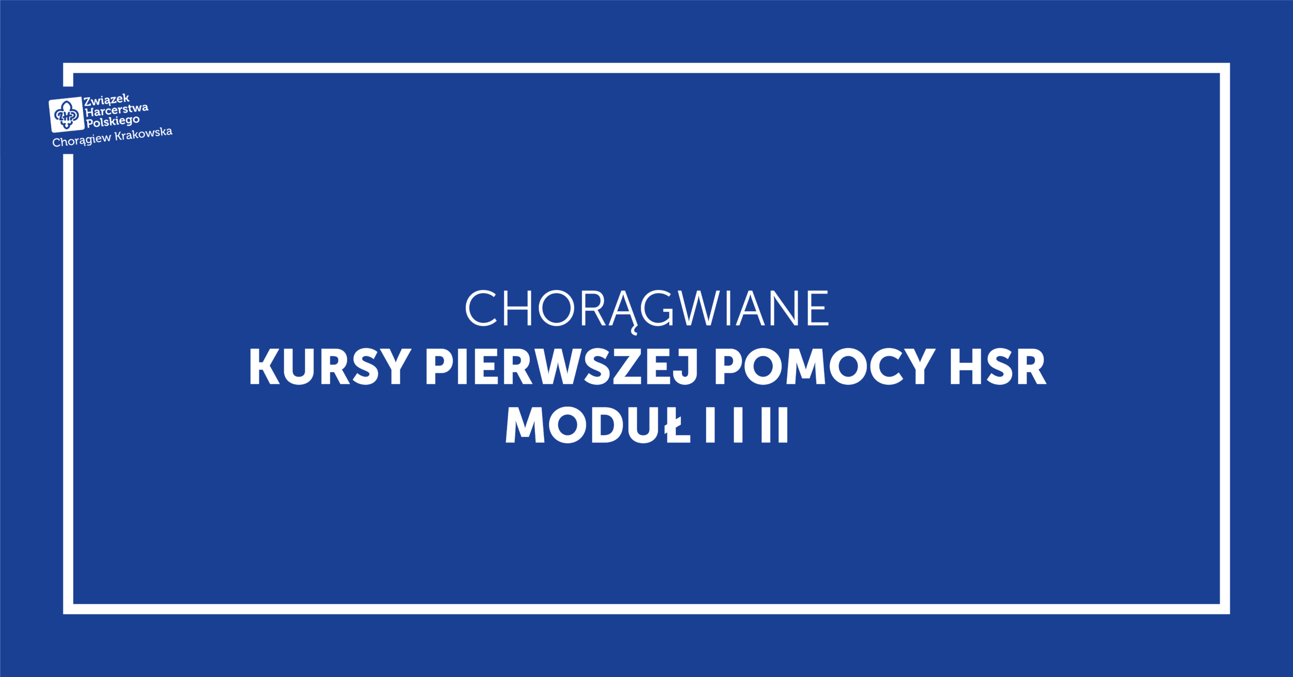 Chorągwiane kursy pierwszej pomocy HSR