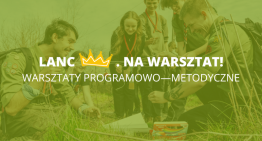 „LANCKORONA. NA&nbsp;WARSZTAT!” —&nbsp;Warsztaty programowo—metodyczne