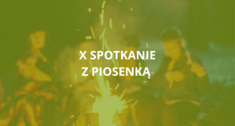 „X Spotkanie z&nbsp;piosenką”